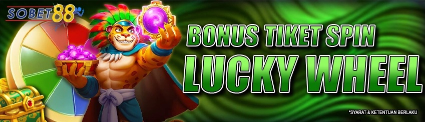 Bonus Tiket Lucky Wheel Sobet88
