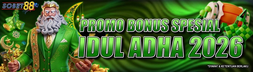 PROMO BONUS SPESIAL IDUL ADHA 2026 Sobet88